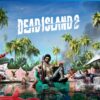 DEAD ISLAND 2 ps4